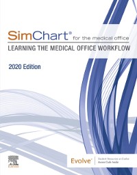 Cover SimChart for the Medical Office: Learning the Medical Office Workflow - 2021 Edition E-Book