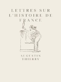 Cover Lettres sur l'histoire de France
