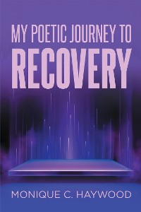 Cover My Poetic Journey to Recovery