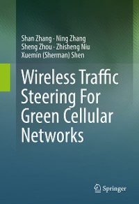 Cover Wireless Traffic Steering For Green Cellular Networks