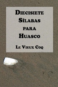 Cover Diecisiete Sílabas para Huasco