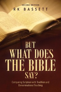 Cover But What Does the Bible Say? Second Edition