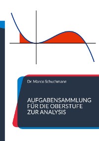 Cover Aufgabensammlung für die Oberstufe zur Analysis