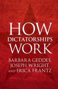 Cover How Dictatorships Work