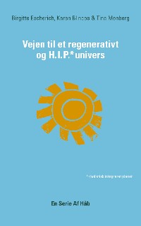 Cover Vejen til et Regenerativt og HIP Univers