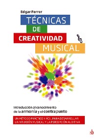 Cover Técnicas de creatividad musical: Introducción al conocimiento de la armonía y el contrapunto