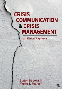 Cover Crisis Communication and Crisis Management : An Ethical Approach