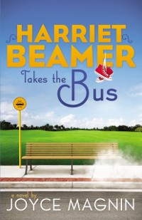 Cover Harriet Beamer Takes the Bus
