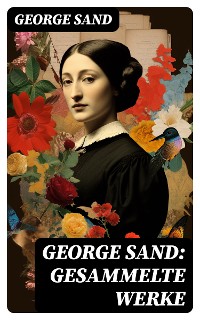 Cover George Sand: Gesammelte Werke