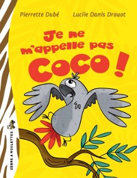 Cover Je ne m''appelle pas Coco!