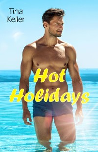 Cover Hot Holidays - Sammelband 3 in 1