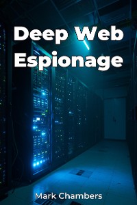 Cover Deep Web Espionage