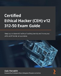 Cover Certified Ethical Hacker (CEH) v12 312-50 Exam Guide