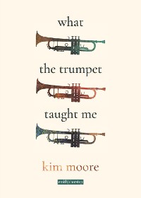 Cover What the Trumpet Taught Me