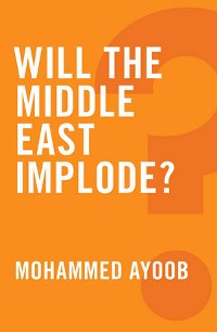 Cover Will the Middle East Implode?