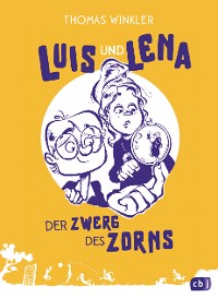 Cover Luis und Lena - Der Zwerg des Zorns