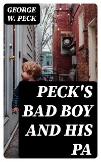 Cover Peck's Bad Boy and His Pa