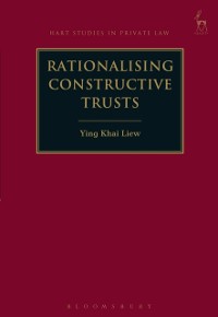 Cover Rationalising Constructive Trusts