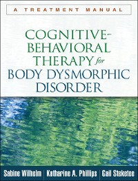 Cover Cognitive-Behavioral Therapy for Body Dysmorphic Disorder