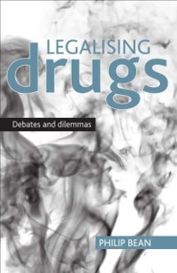 Cover Legalising drugs