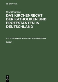 Cover Paul Hinschius: System des katholischen Kirchenrechts. Band 1