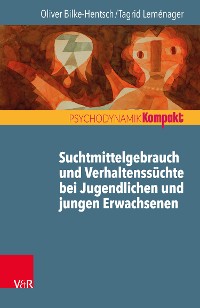 Cover Suchtmittelgebrauch und Verhaltenssüchte bei Jugendlichen und jungen Erwachsenen