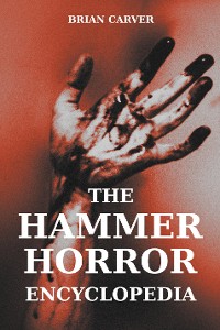 Cover The Hammer Horror Encyclopedia