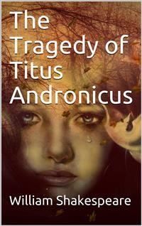 Cover The Tragedy of Titus Andronicus