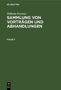 Cover Wilhelm Foerster: Sammlung von Vorträgen und Abhandlungen. Folge 2