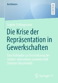 Cover Die Krise der Repräsentation in Gewerkschaften