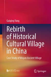 Cover Rebirth of Historical Cultural Village in China