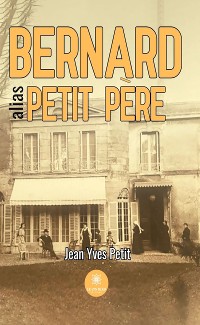 Cover Bernard alias petit père