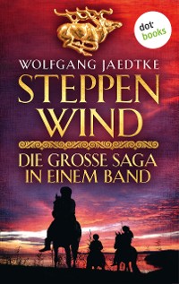 Cover Steppenwind - Die große Saga in einem Band