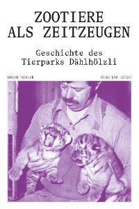 Cover Zootiere als Zeitzeugen