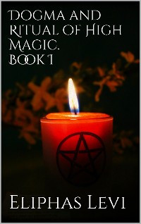 Cover Dogma and Ritual of High Magic. Book I