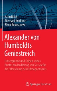 Cover Alexander von Humboldts Geniestreich