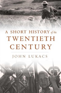 Cover Short History of the Twentieth Century