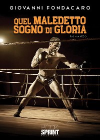 Cover Quel maledetto sogno di gloria