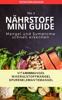 Cover JAMES "NÄHRSTOFF MINI GUIDE" Mangel und Symptome leicht erkennen! von A-Z