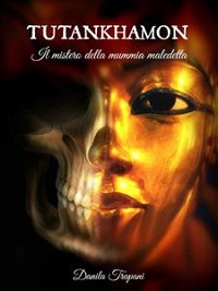 Cover Tutankhamon: Il mistero della mummia maledetta