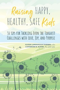 Cover Raising Happy, Healthy, Safe Kids