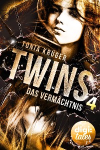 Cover Twins (4). Das Vermächtnis