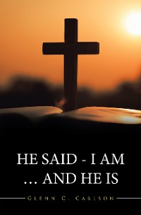 Cover He Said - I Am … and He Is