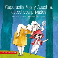 Cover Caperucita Roja y Abuelita, detectives privados