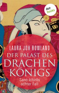 Cover Der Palast des Drachenkönigs: Sano Ichirōs achter Fall