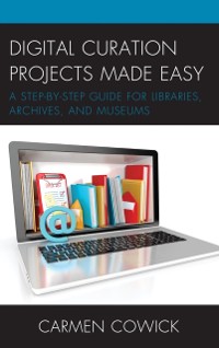 Cover Digital Curation Projects Made Easy