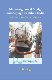 Cover Managing Faecal Sludge And Septage In Urban India A Primary Non-Technical Guide