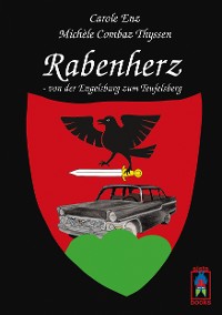 Cover Rabenherz - von der Engelsburg zum Teufelsberg