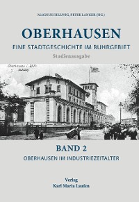 Cover Oberhausen: Eine Stadtgeschichte im Ruhrgebiet Bd. 2