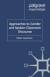 Cover Approaches to Gender and Spoken Classroom Discourse